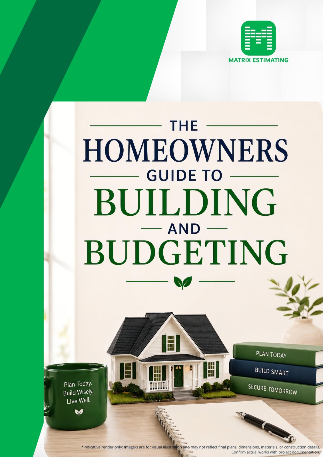Cover of The Homeowner's Guide to Building and Budgeting
